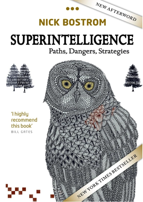 Superintelligence: Paths, Dangers, Strategies