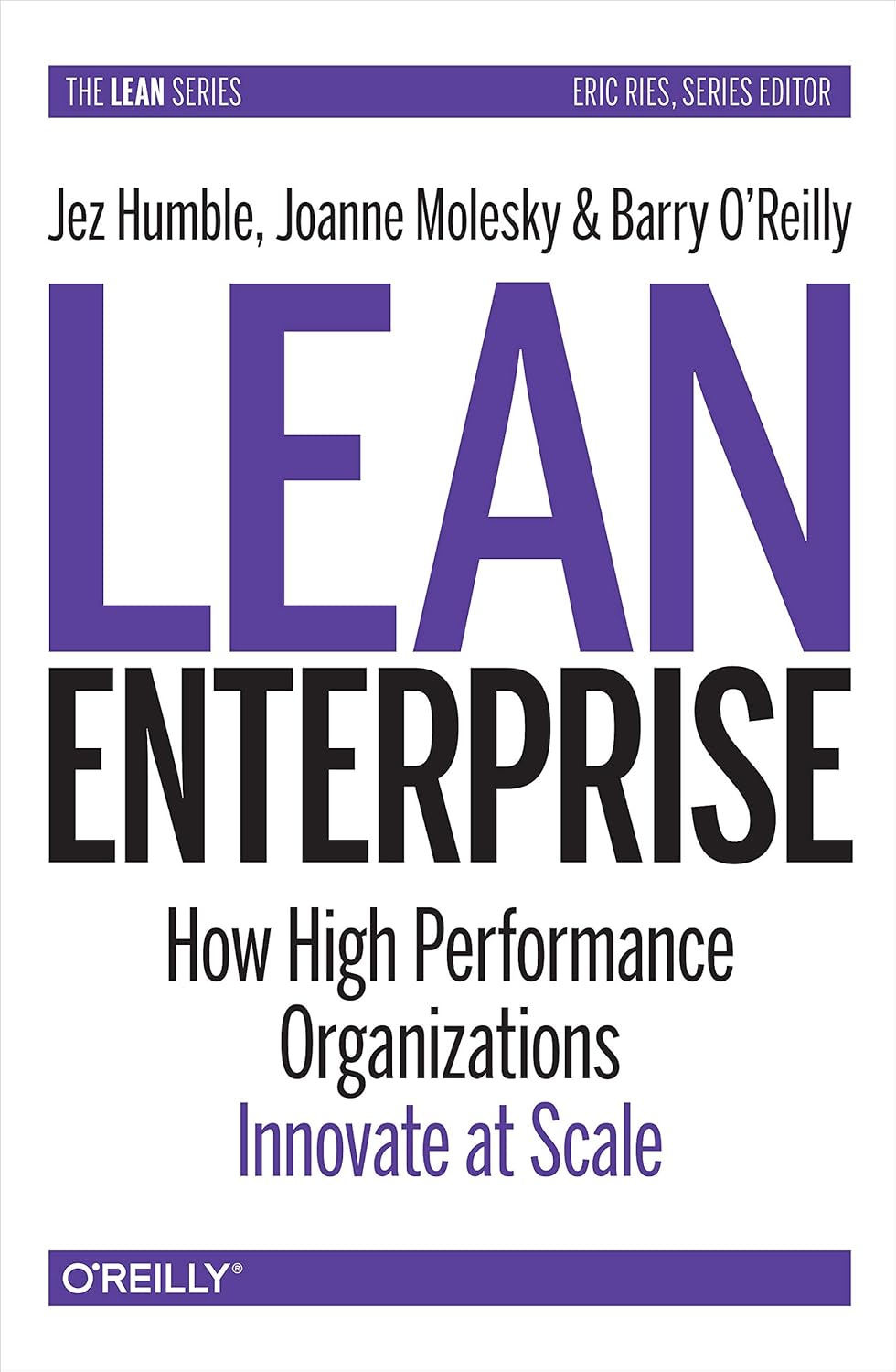 Lean Enterprise: How high performance organizations innovate at scale